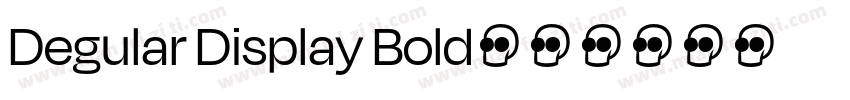 Degular Display Bold字体转换